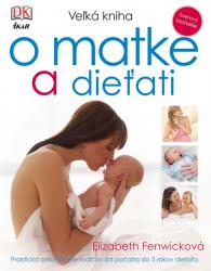 Veľká kniha o matke a dieťati
