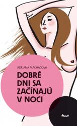 Dobré dni sa začínajú v noci