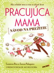 Pracujúca mama – návod na prežitie