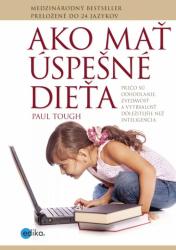 Ktoré dieťa uspeje a ktoré zlyhá?