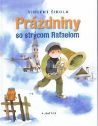 Prázdniny so strýcom Rafaelom