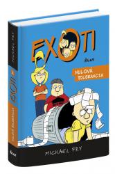 Exoti 2: Nulová tolerancia