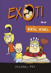 Exoti 3 – Kráľ Karl