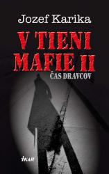 V tieni mafie II – Čas dravcov