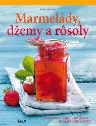 Marmelády, džemy a rôsoly