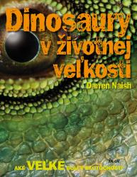 Dinosaury v životnej veľkosti