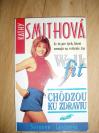 Chodzou ku zdraviu