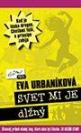 Svet mi je dlzny-eva urba