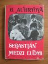 Sebastián medzi ľuďmi