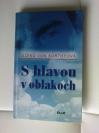 S hlavou v oblakoch