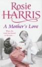 R.harris -a mother's love