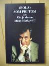 (bola) som pri tom alebo