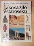 Ako sa zilo v staroveku