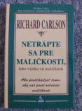 Netrapte sa pre malickost