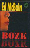 Bozk, edmcbain
