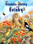 Priatelia sovičky evičky (1/1)