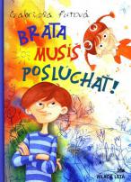 Brata musíš poslúchať! (1/1)